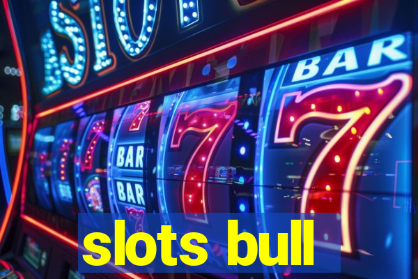 slots bull